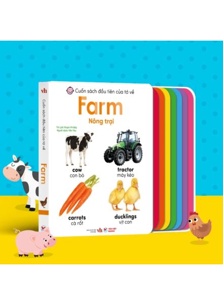 Cuốn Sách Đầu Tiên Của Tớ Về - Farm - Nông Trại (Song Ngữ Anh-Việt) - Tân Việt