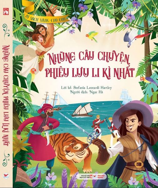 Tủ Sách Vàng Dành Cho Con - Những Câu Chuyện Phiêu Lưu Li Kì Nhất - Văn Học