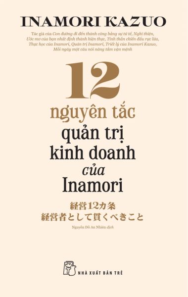 12 Nguyên Tắc Quản Trị Kinh Doanh Của Inamori - Do