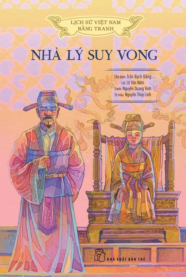  Lịch Sử Việt Nam Bằng Tranh: Nhà Lý Suy Vong (Bìa Mềm, Bản Màu) 