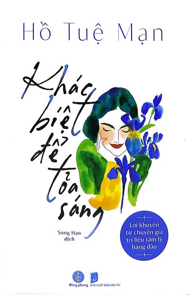Khác Biệt Để Tỏa Sáng - Nam Kha