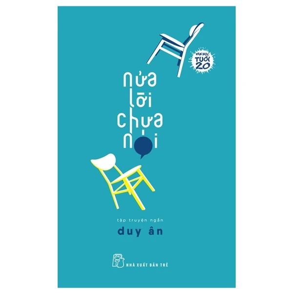 Văn Học Tuổi 20 - Nửa Lời Chưa Nói - Văn học trẻ