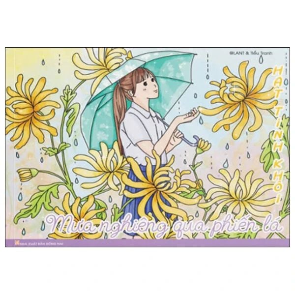 Hạt Tinh Khôi - Mưa Nghiêng Qua Phiến Lá - Đồng Nai