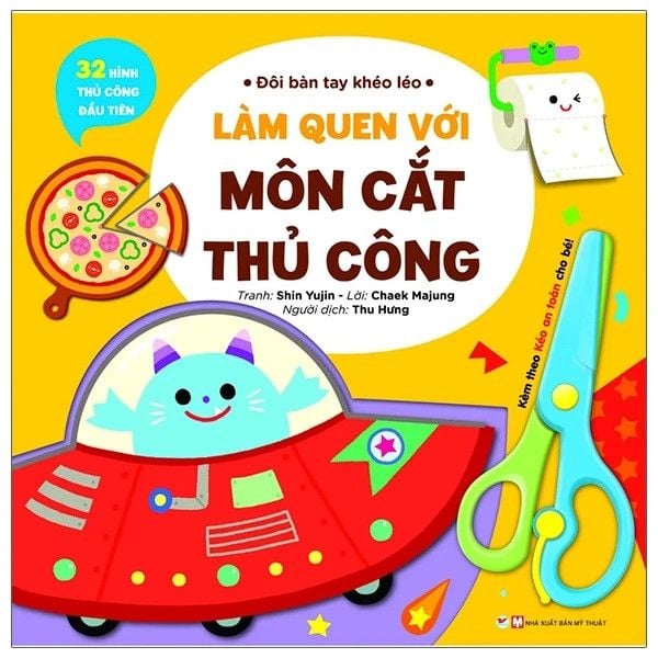 Đôi Bàn Tay Khéo Léo - Bé Cùng Cắt Và Sáng Tạo - Do