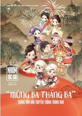  Mùng Ba Tháng Ba” Trong Văn Hóa Truyền Thống Trung Hoa 