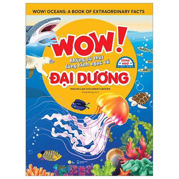 Wow! Oceans: Những Sự Thật Đáng Kinh Ngạc Về Đại Dương - HGbooks