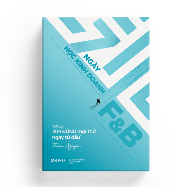 7 Ngày Học Kinh Doanh F&B - Để Bạn Làm ĐÚNG Mọi Thứ Ngay Từ Đầu - Giver