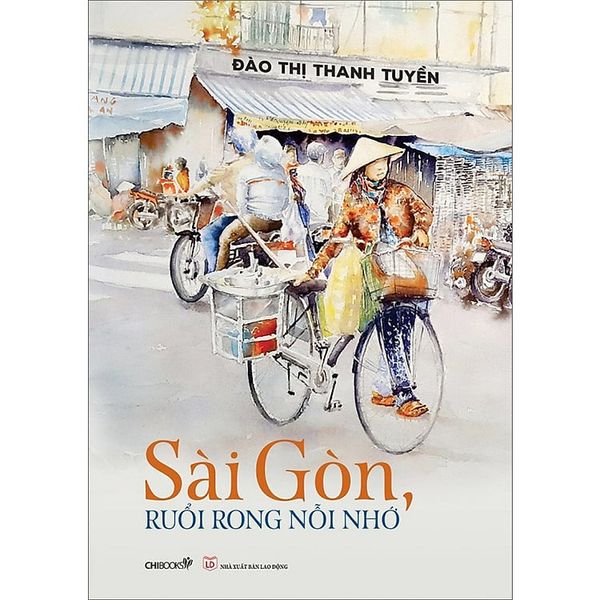Sài Gòn, Ruổi Rong Nỗi Nhớ - Chibooks