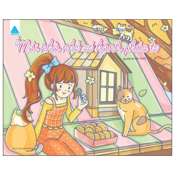  Mái Nhà Nhỏ Có Hạnh Phúc To 