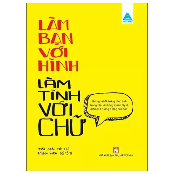 Làm Bạn Với Hình - Làm Tình Với Chữ