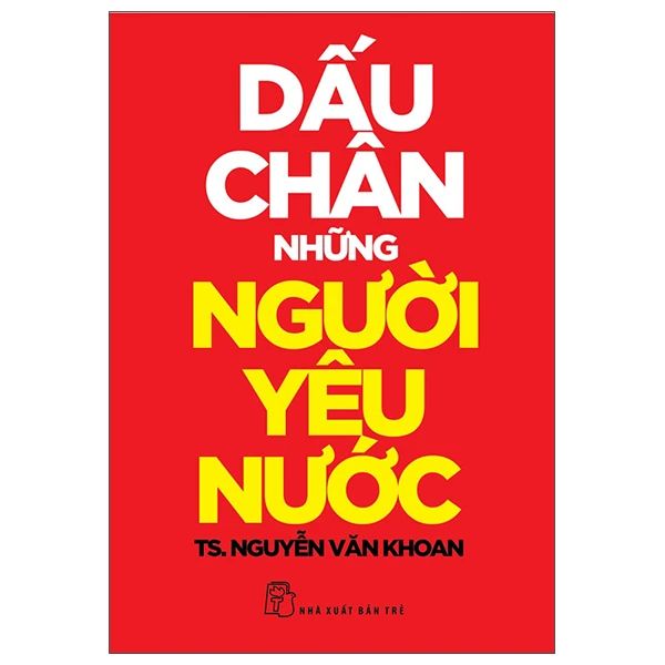  Dấu Chân Những Người Yêu Nước 