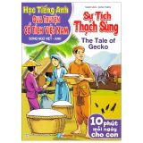  Học TA Qua Truyện Cổ Tích Việt Nam: Song Ngữ AV - Sự Tích Thạch Sùng (NXB Đ.Nai) 