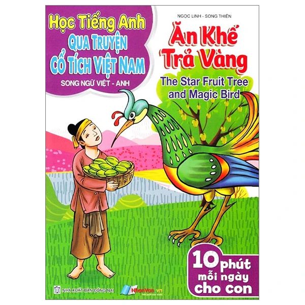  Học TA Qua Truyện Cổ Tích Việt Nam: Song Ngữ AV - Ăn Khế Trả Vàng (NXB Đ.Nai) 