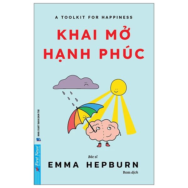  A Toolkit For Your Happiness - Khai Mở Hạnh Phúc 