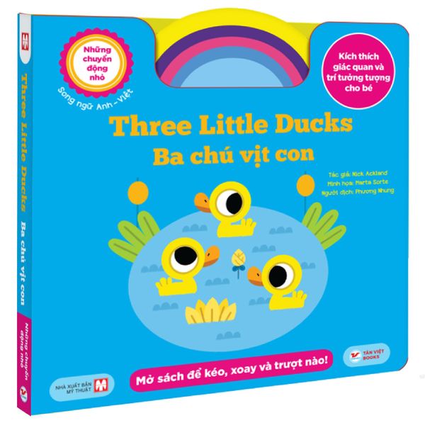 Những Chuyển Động Nhỏ - Three Little Ducks - Ba Chú Vịt Con - Song Ngữ Anh-Việt - Tân Việt
