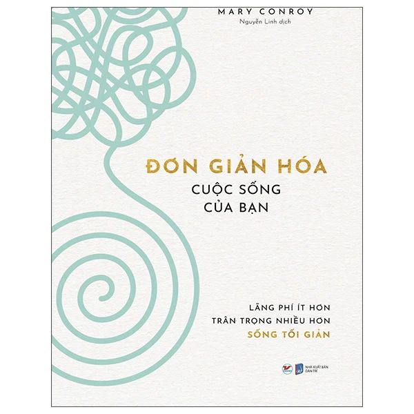  Đơn Giản Hóa Cuộc Sống Của Bạn 
