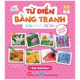  Từ Điển Bằng Tranh Dành Cho Trẻ Em - Các Loài Hoa 