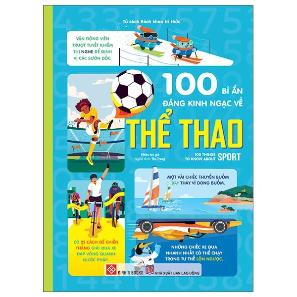  100 Bí Ẩn Đáng Kinh Ngạc Về Thể Thao - 100 Things To Know About Sport 