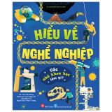  Hiểu Về Nghề Nghiệp - Các Nhà Khoa Học Làm Gì? 