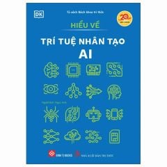 Hiểu Về Trí Tuệ Nhân Tạo AI 