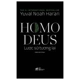  Homo Deus - Lược Sử Tương Lai 
