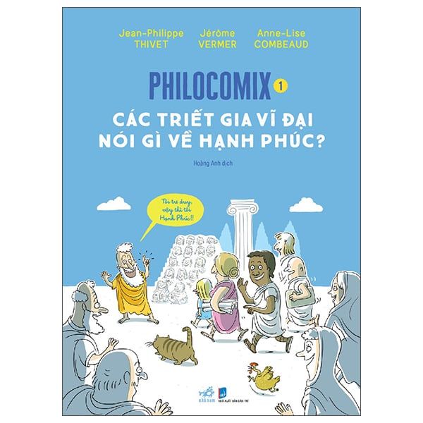 Philocomix - Tập 1 - Các Triết Gia Vĩ Đại Nói Gì Về Hạnh Phúc - VI NA