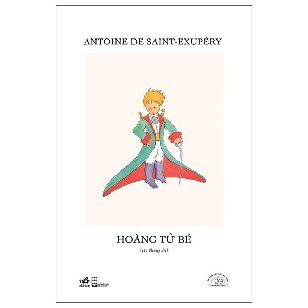 Hoàng Tử Bé - Ấn Bản Đặc Biệt 20 Năm Thành Lập Nhã Nam - Hoàng Thân