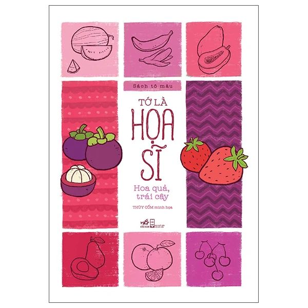  Sách Tô Màu - Tớ Là Họa Sĩ - Hoa Quả, Trái Cây 