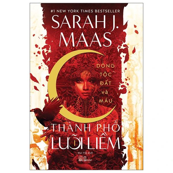 Thành Phố Lưỡi Liềm - Tập 1 - Dòng Tộc Đất Và Máu - Sarah J.Maas