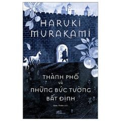  Thành Phố Và Những Bức Tường Bất Định 