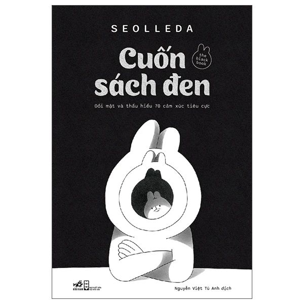  The Black Book - Cuốn Sách Đen - Đối Mặt Và Thấu Hiểu 70 Cảm Xúc Tiêu Cực 