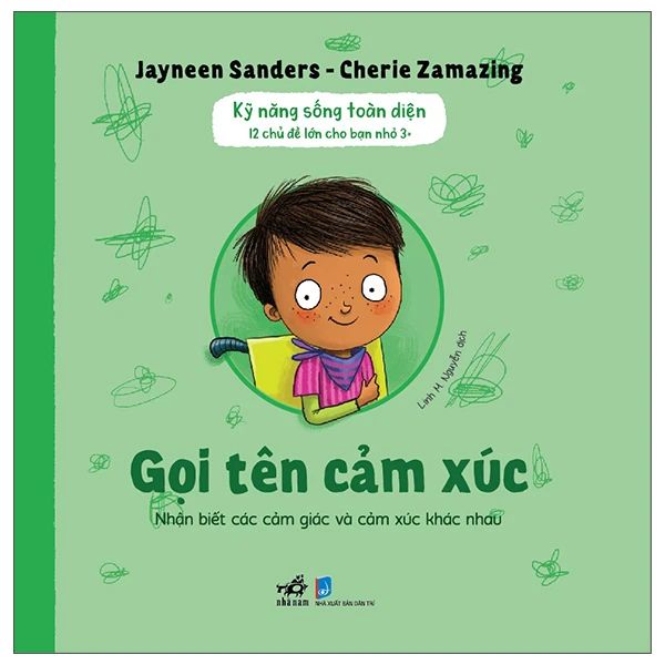 Kỹ Năng Sống Toàn Diện - 12 Chủ Đề Lớn Cho Bạn Nhỏ 3+ - Gọi Tên Cảm Xúc - Dan McCrum