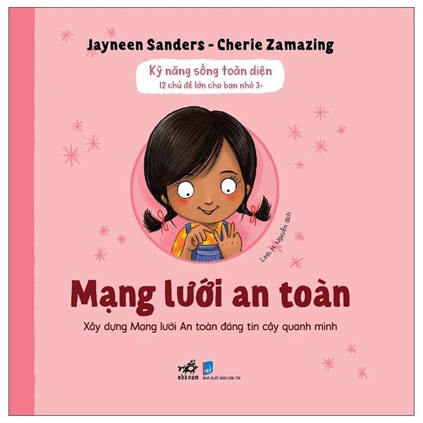 Kỹ Năng Sống Toàn Diện - 12 Chủ Đề Lớn Cho Bạn Nhỏ 3+ - Mạng Lưới An Toàn - Dan McCrum