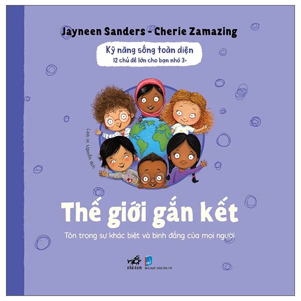  Kỹ Năng Sống Toàn Diện - 12 Chủ Đề Lớn Cho Bạn Nhỏ 3+ - Thế Giới Gắn Kết 