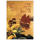  Cánh Buồm Nâu Thuở Ấy 
