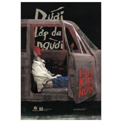  Dưới Lớp Da Người - Chuyện Kỳ Bí Nửa Đêm 