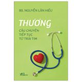  Thương - Câu Chuyện Tiếp Tục Từ Trái Tim 