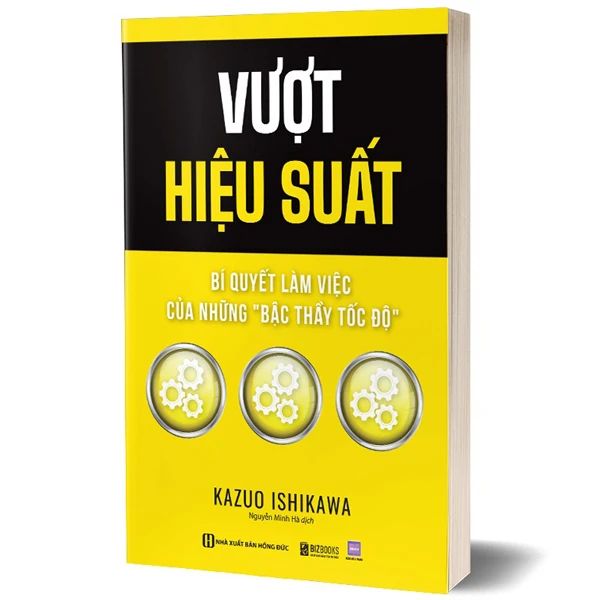 Vượt Hiệu Suất: Bí Quyết Làm Việc Của Những "Bậc Thầy Tốc Độ" - Lam Hồng