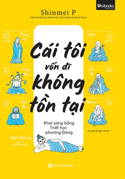 Cái Tôi Vốn Dĩ Không Tồn Tại: Khai Sáng Bằng Triết Học Phương Đông - Hồng Phương