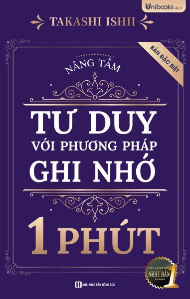 Nâng Tầm Tư Duy Với Phương Pháp Ghi Nhớ 1 Phút (2025) - Takashi Ishii