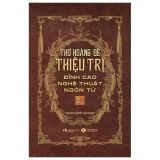  Thơ Hoàng Đế Thiệu Trị - Đỉnh Cao Nghệ Thuật Ngôn Từ 