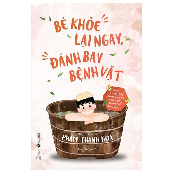  Bé Khỏe Lại Ngay Đánh Ngay Bệnh Vặt 