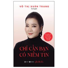  Chỉ Cần Bạn Có Niềm Tin 