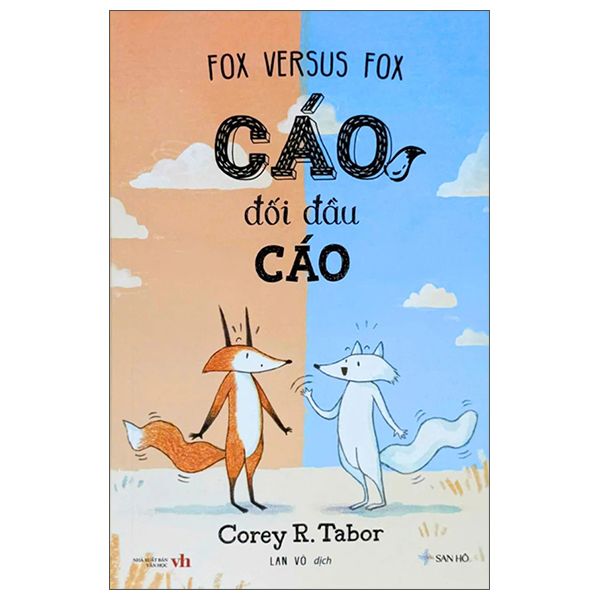 Fox Versus Fox - Cáo Đối Đầu Cáo - SAN HÔ