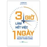  3 Giờ Làm Hết Việc Một Ngày 