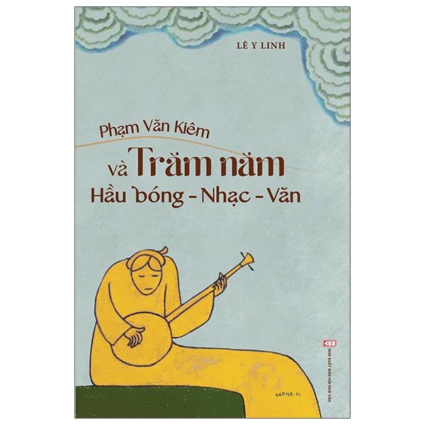 Phạm Văn Kiêm Và Trăm Năm Hầu Bóng-Nhạc-Văn - Phạm Văn Nam