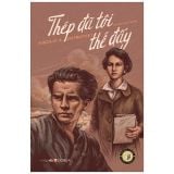  Thép Đã Tôi Thế Đấy 