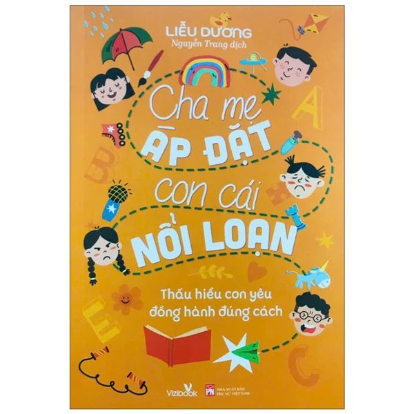  Cha Mẹ Áp Đặt Con Cái Nổi Loạn 