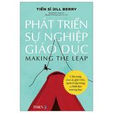  Phát Triển Sự Nghiệp Giáo Dục - Cẩm Nang Dành Cho Giáo Viên Quản Lí Cấp Trung Và Lãnh Đạo Trường Học 