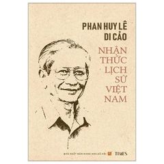  Phan Huy Lê Di Cảo - Nhận Thức Lịch Sử Việt Nam 